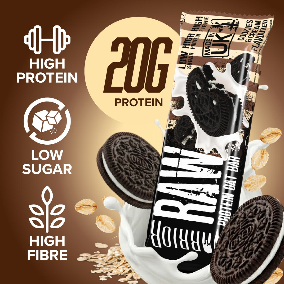 Cookies & Cream flavour RAW bar wrapper with High Protein, Low Sugar, High Fibre icon stats and a 20G Protein callout, alongside Oreo cookies and a milk splash